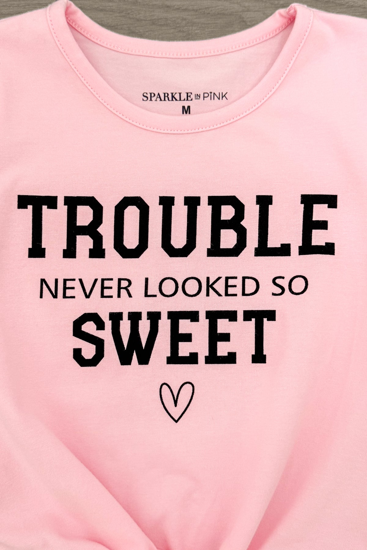 "Trouble Never Looked So Sweet" Top - Boy or Girl