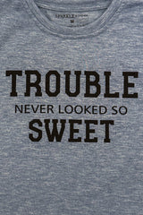 "Trouble Never Looked So Sweet" Top - Boy or Girl