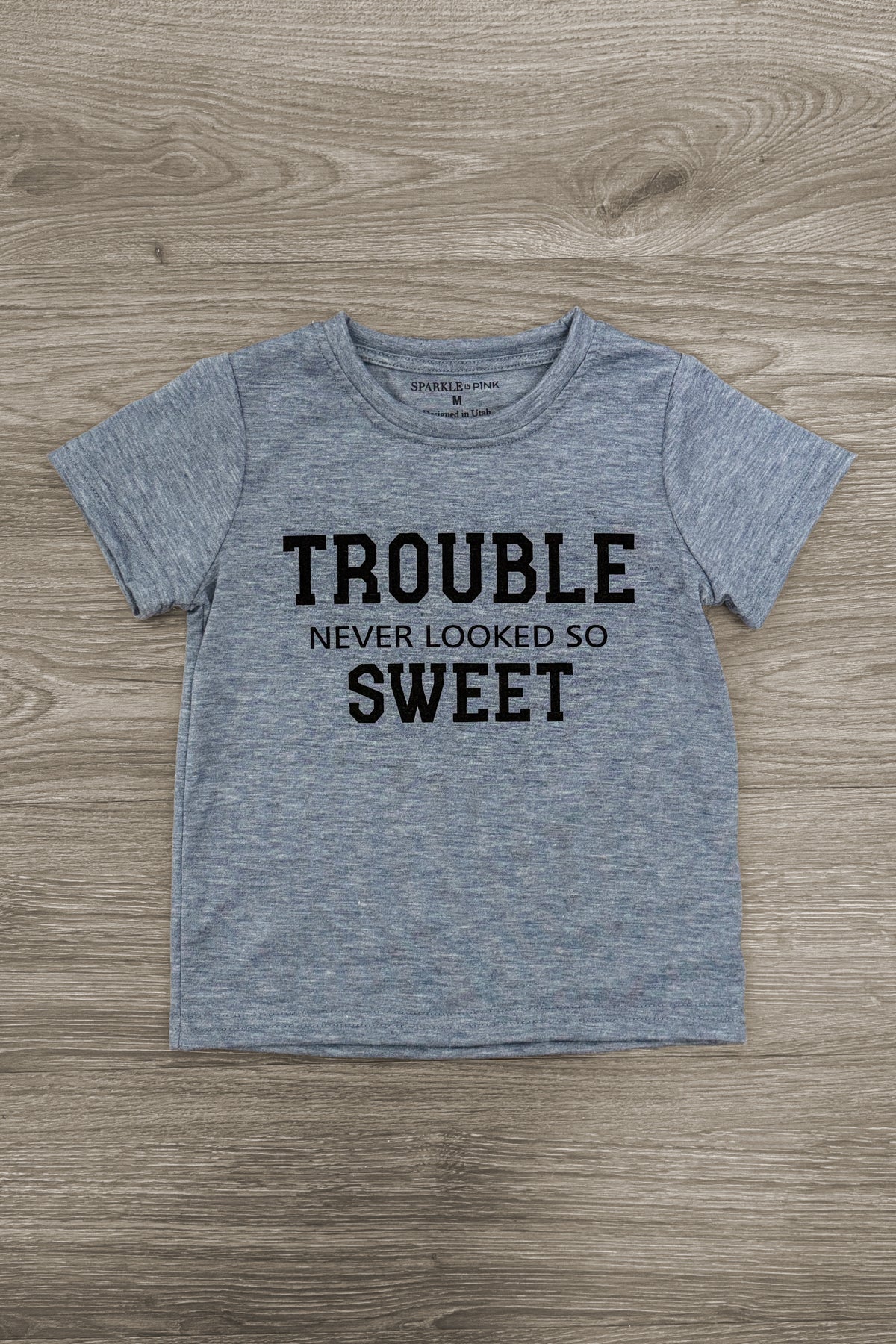 "Trouble Never Looked So Sweet" Top - Boy or Girl